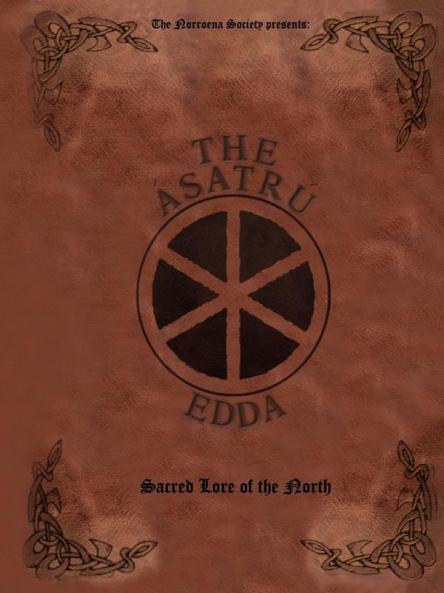 The Ásatrú Edda: Sacred Lore Of The North