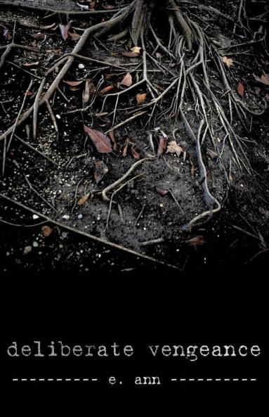 Deliberate Vengeance