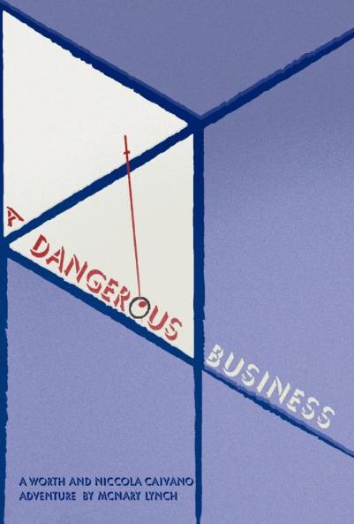 A Dangerous Business