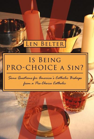 Is Being Pro-Choice a Sin?