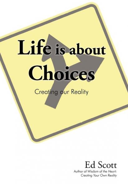 Life Is about Choices