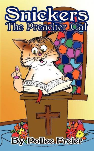 Snickers the Preacher Cat.