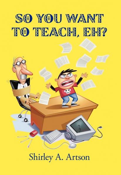 So You Want to Teach Eh?
