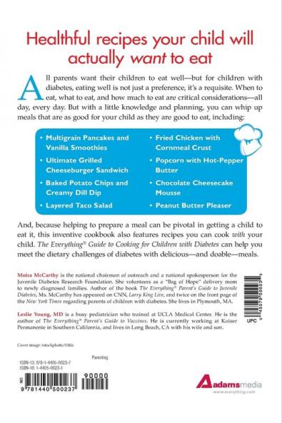 The Everything Guide to Cooking for Children with Diabetes: From everyday meals to holiday treats; how to prepare foods your child will love to eat
