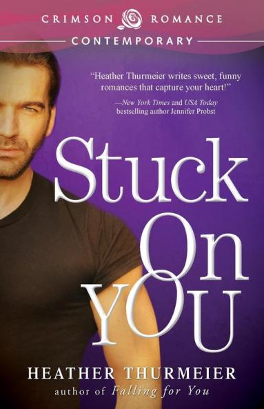 Stuck on You (Unscripted Love)