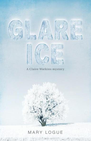 Glare Ice (Claire Watkins Mystery)