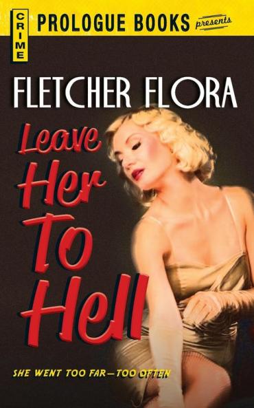 Leave Her To Hell