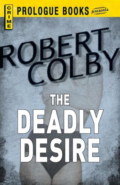 Deadly Desire (Prologue Books)
