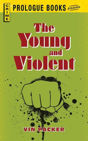 Young And Violent (Prologue Books)