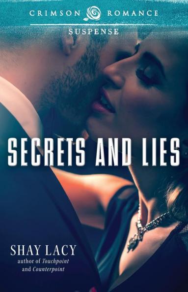Secrets And Lies (Crimson Romance)