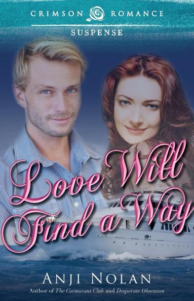 Love Will Find A Way (Crimson Romance)