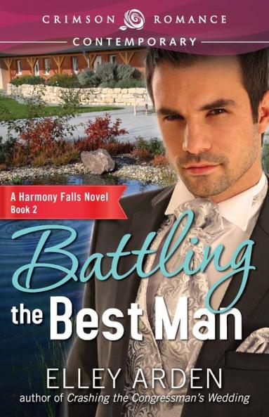 Battling the Best Man: A Harmony Falls Novel Book 2