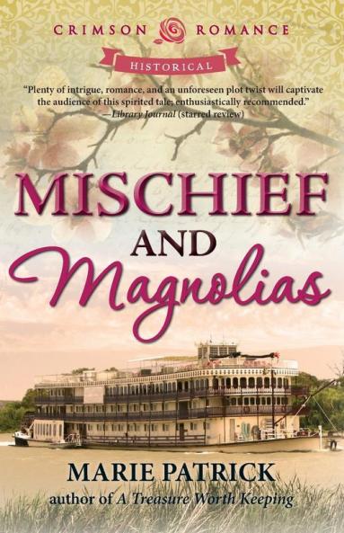 Mischief And Magnolias (Crimson Romance)