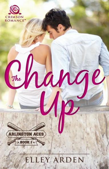 The Change Up (Volume 1) (Arlington Aces)