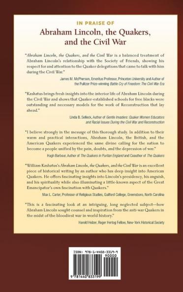 Abraham Lincoln the Quakers and the Civil War