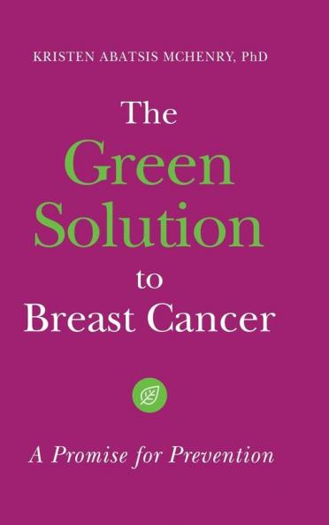 The Green Solution to Breast Cancer