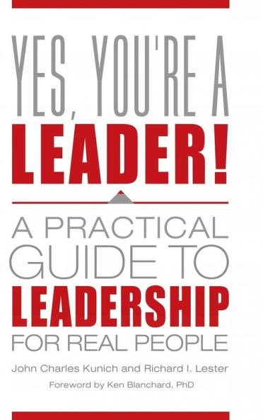 Yes You're a Leader! A Practical Guide to Leadership for Real People