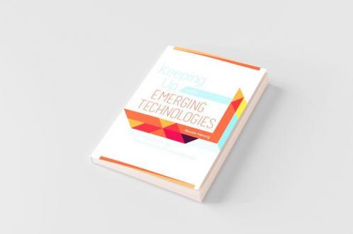 Keeping Up with Emerging Technologies