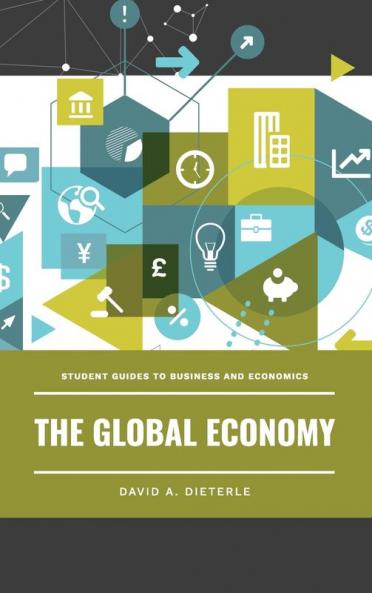 The Global Economy (Student Guides to Business and Economics)
