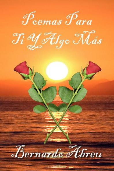 Poemas Para Ti y Algo Mas