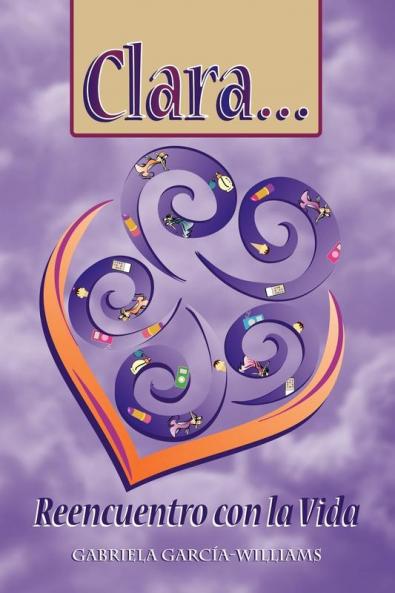 Clara... Reencuentro Con La Vida