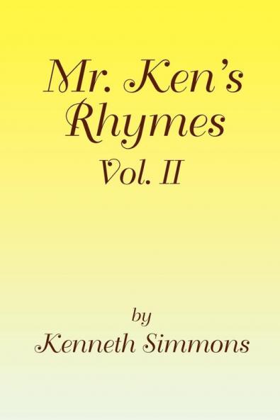 Mr. Ken's Rhymes Vol. II