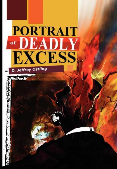 Portrait of Deadly Excess