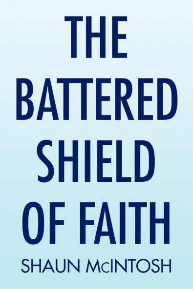 The Battered Shield of Faith