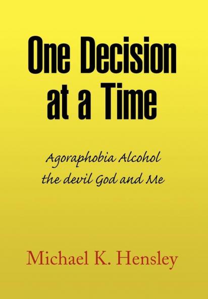 One Decision at a Time