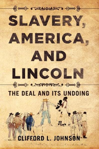 Slavery America and Lincoln
