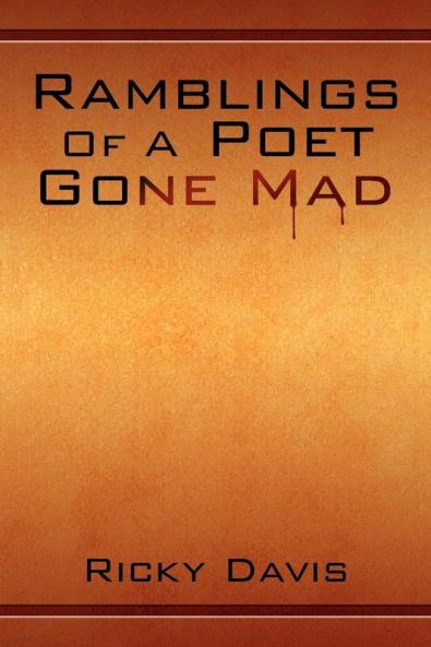 Ramblings of a Poet Gone Mad