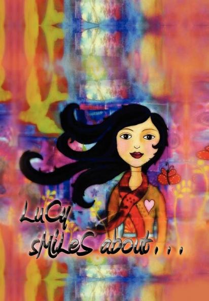 Lucy Smiles About...