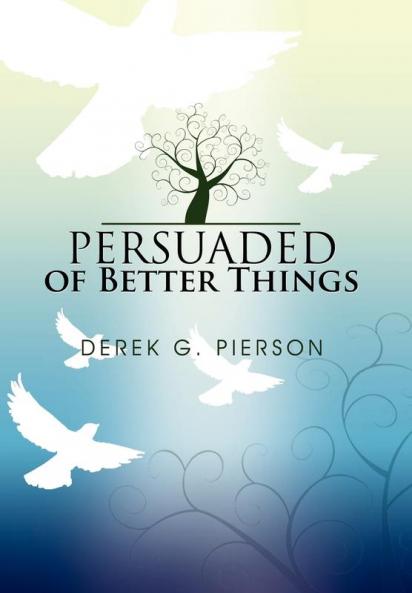Persuaded of Better Things