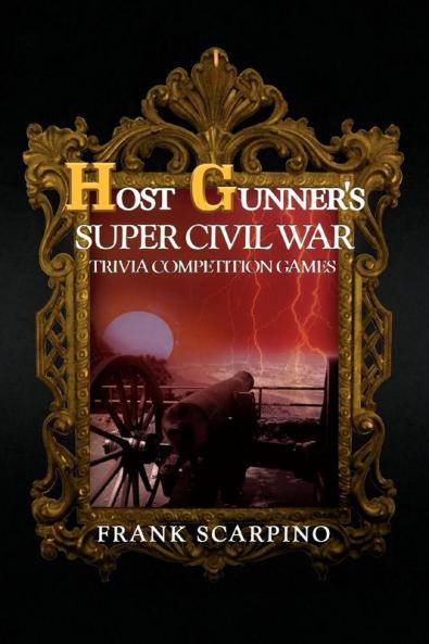 Host Gunner's Super Civil War Trivia Competition Games