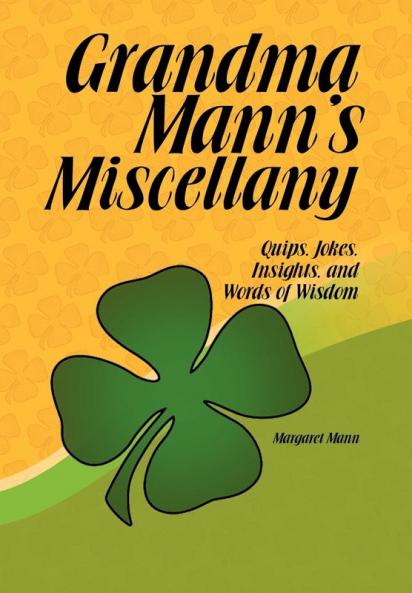 Grandma Mann's Miscellany