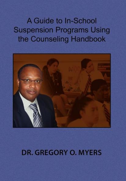 A Guide to In-School Suspension Programs Using the Counseling Handbook