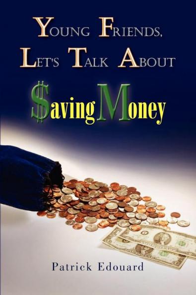Young Friends Let's Talk about $Aving Money