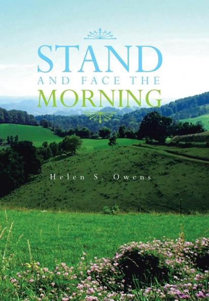 STAND AND FACE THE MORNING