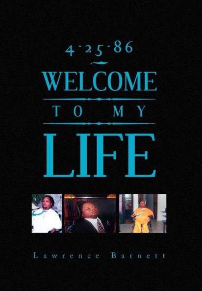 4-25-86 WELCOME TO MY LIFE