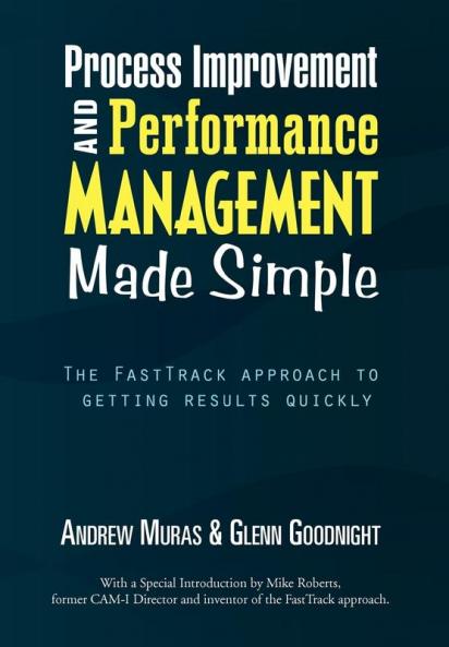 Process Improvement & Performance Management Made Simple