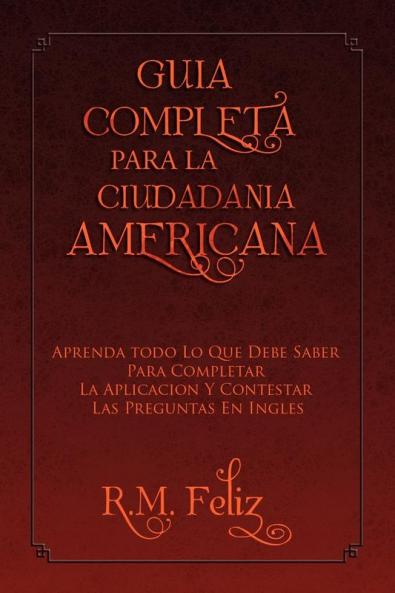 Guia Completa Para La Ciudadania Americana