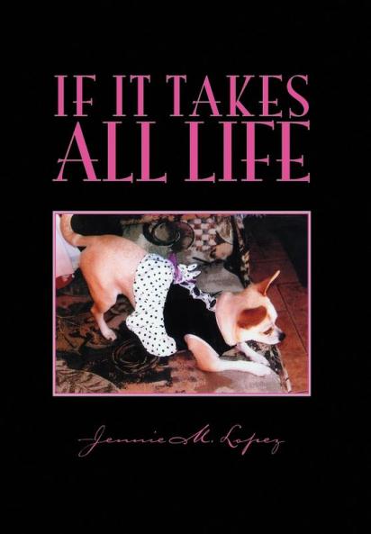 If It Takes All Life