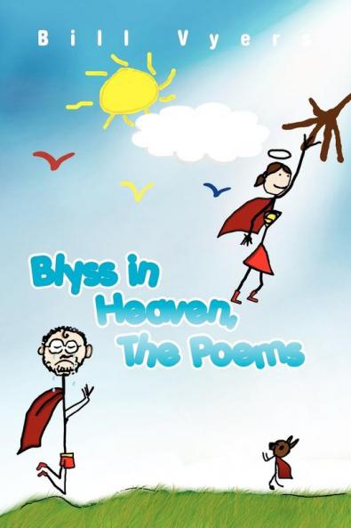Blyss in Heaven The Poems