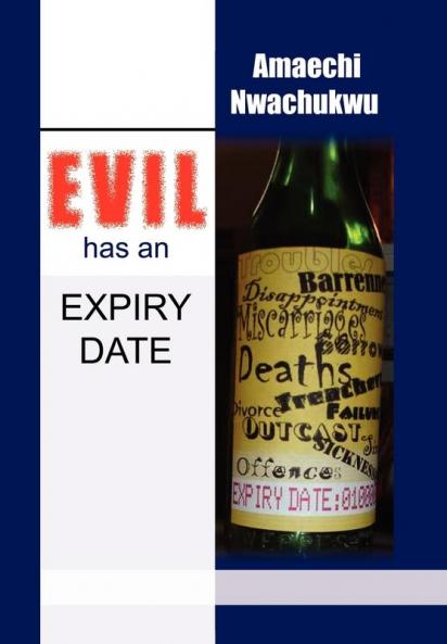 EVIL has an EXPIRY DATE