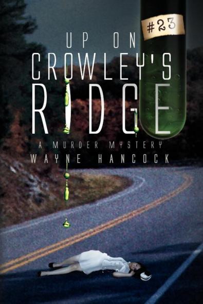 Up on Crowley's Ridge: A Murder Mystery