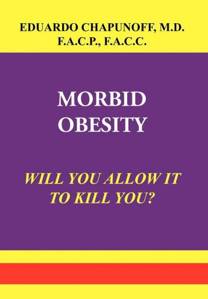 MORBID OBESITY