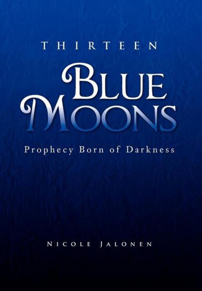 Thirteen Blue Moons