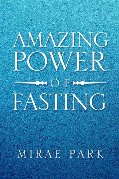 Amazing Power of Fasting