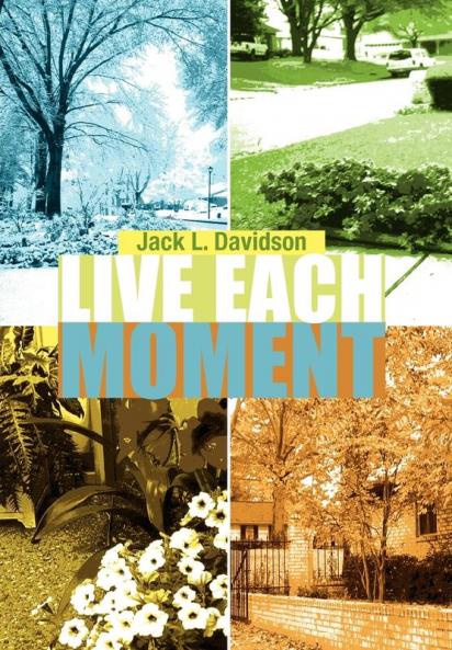 Live Each Moment