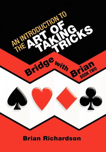 AN INTRODUCTION TO THE ART OF TAKING TRICKS